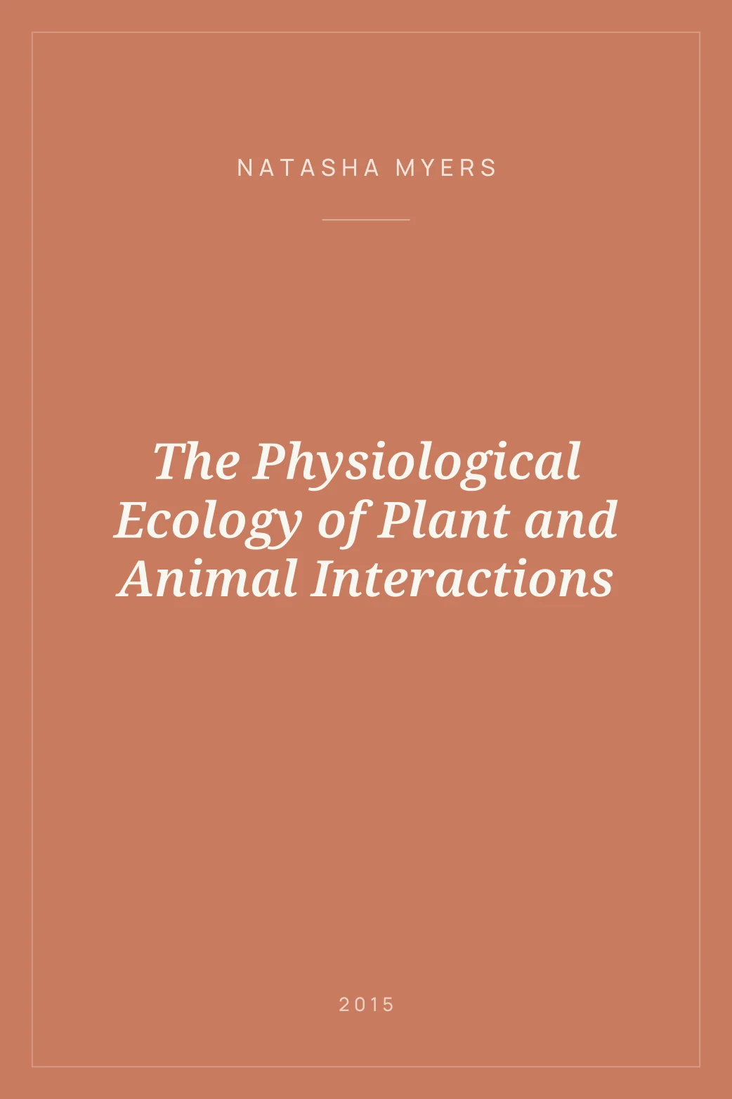 Portada de The Physiological Ecology of Plant and Animal Interactions