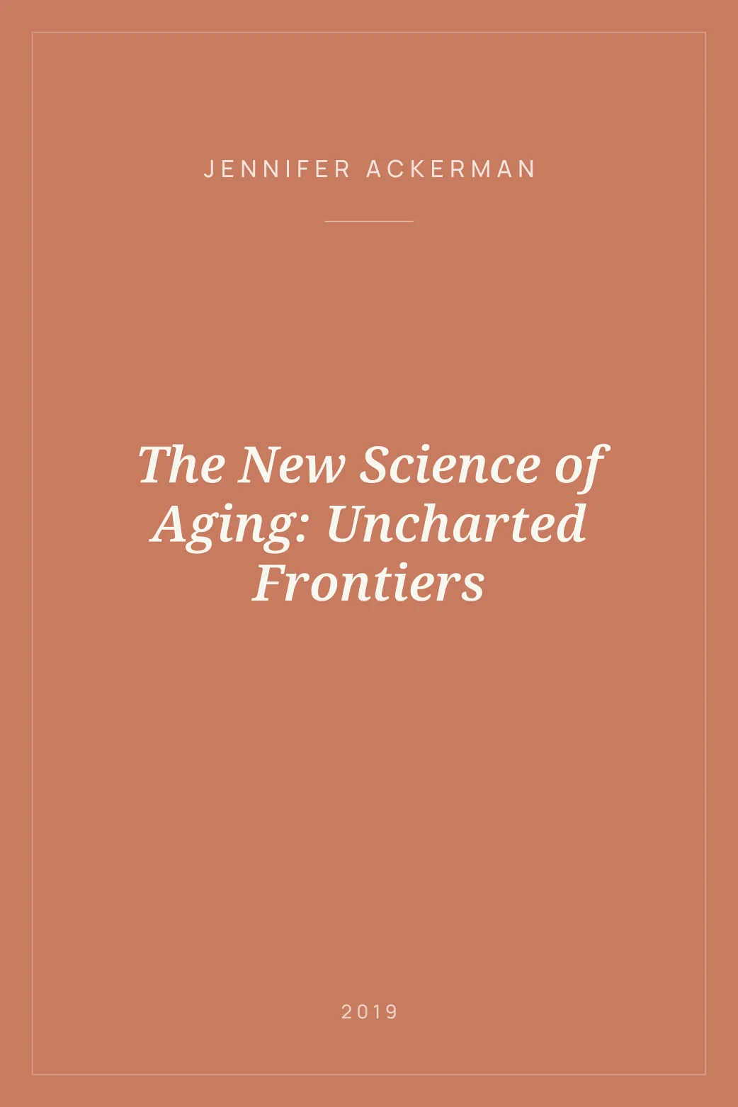 Portada de The New Science of Aging: Uncharted Frontiers