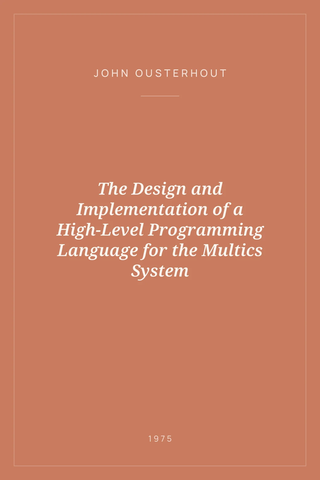 Portada de The Design and Implementation of a High-Level Programming Language for the Multics System