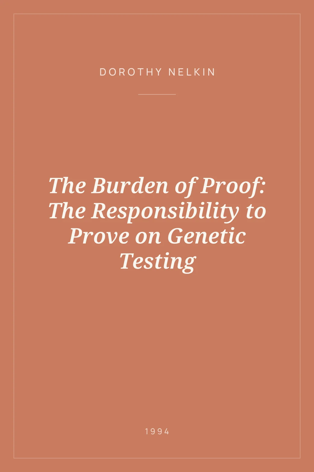 Portada de The Burden of Proof: The Responsibility to Prove on Genetic Testing