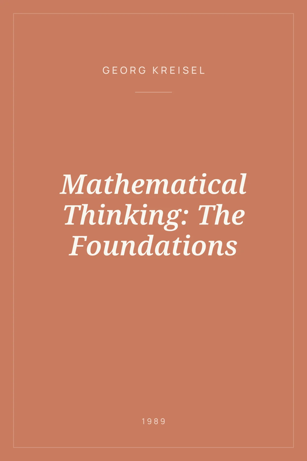 Portada de Mathematical Thinking: The Foundations