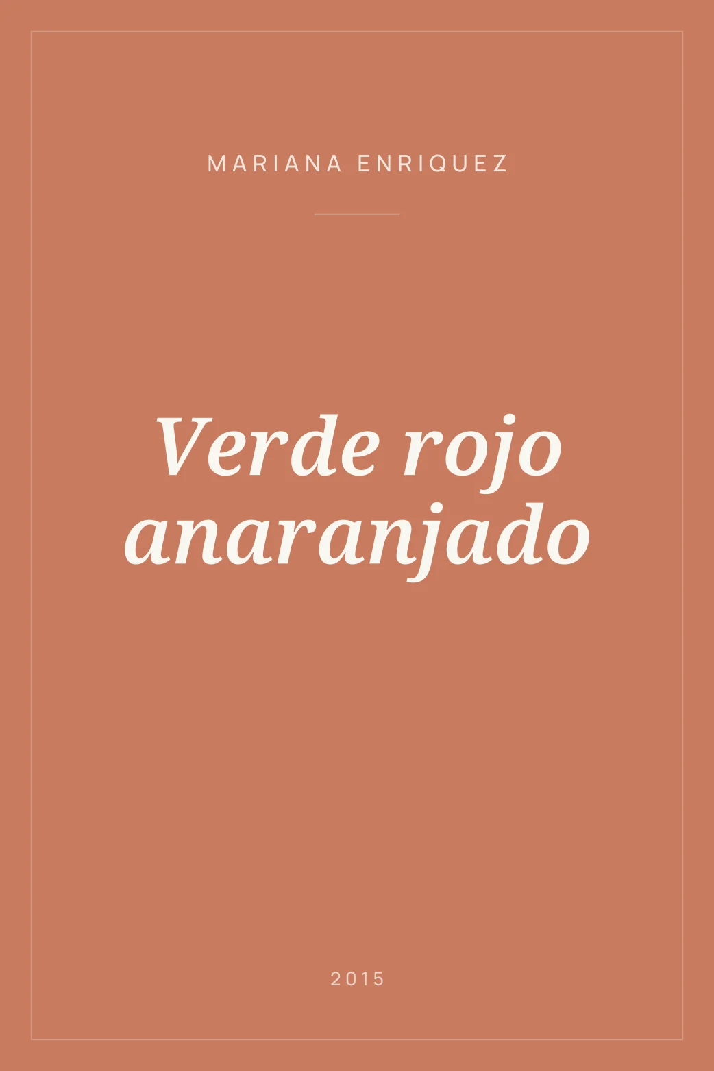 Portada de Verde rojo anaranjado