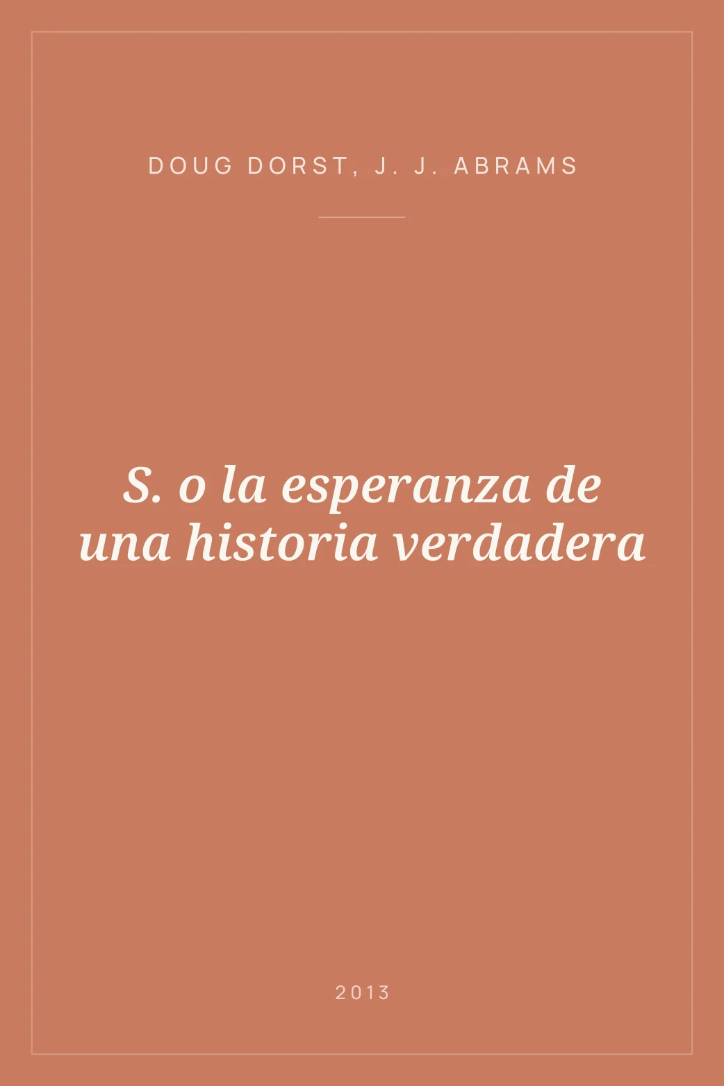 Portada de S. o la esperanza de una historia verdadera