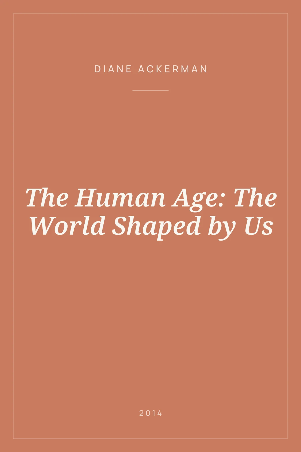 Portada de The Human Age: The World Shaped by Us