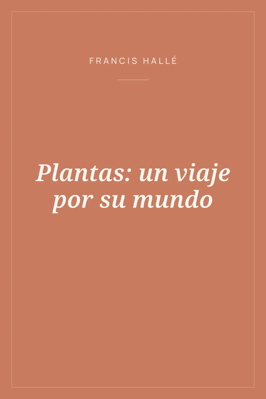 Portada de Plantas: un viaje por su mundo