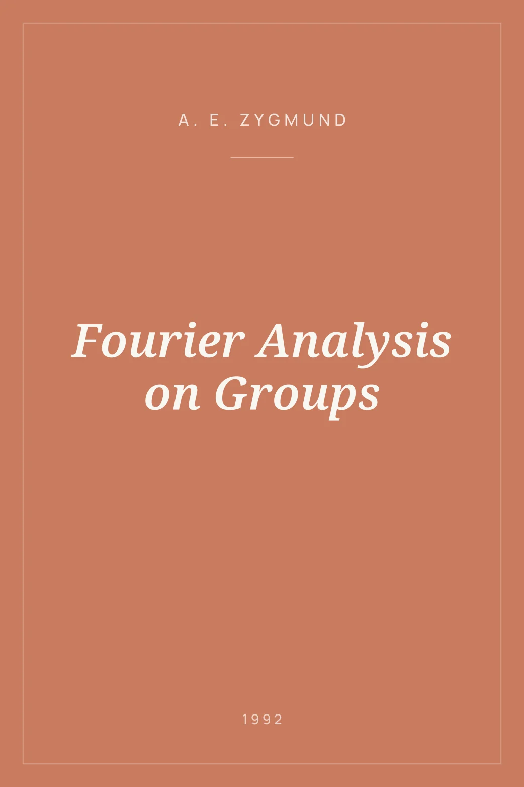 Portada de Fourier Analysis on Groups