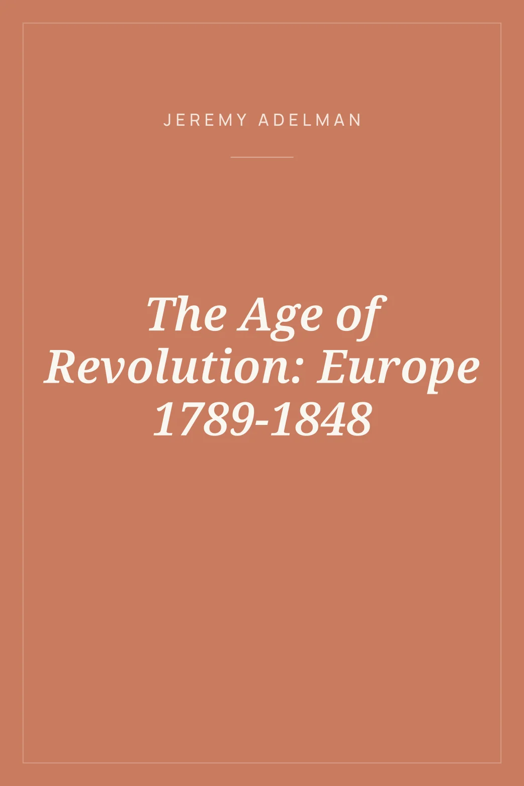 Portada de The Age of Revolution: Europe 1789-1848