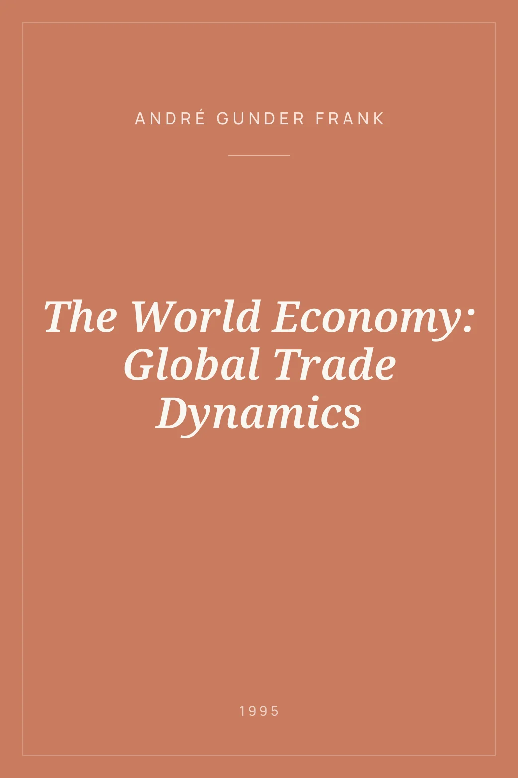 Portada de The World Economy: Global Trade Dynamics