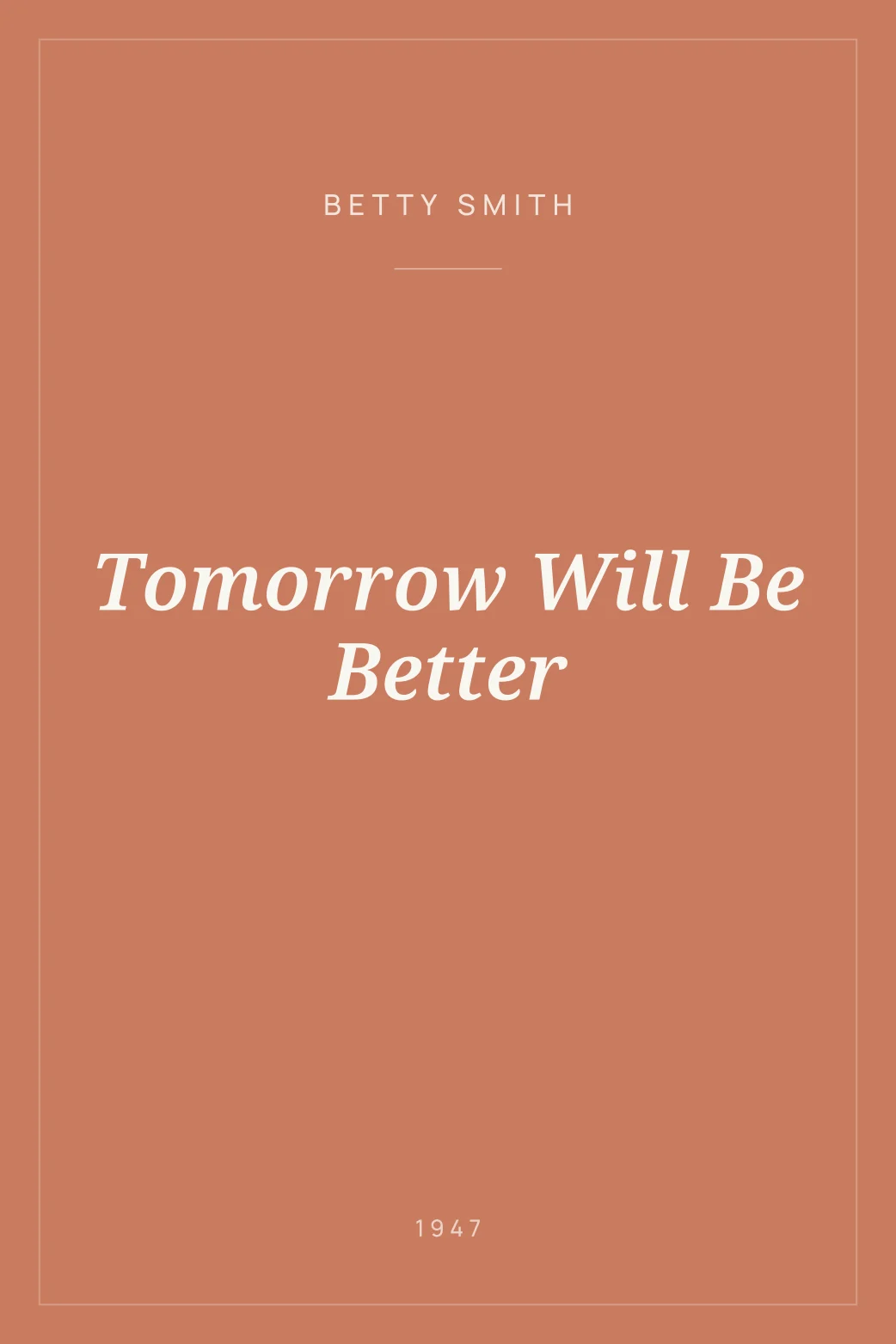 Portada de Tomorrow Will Be Better