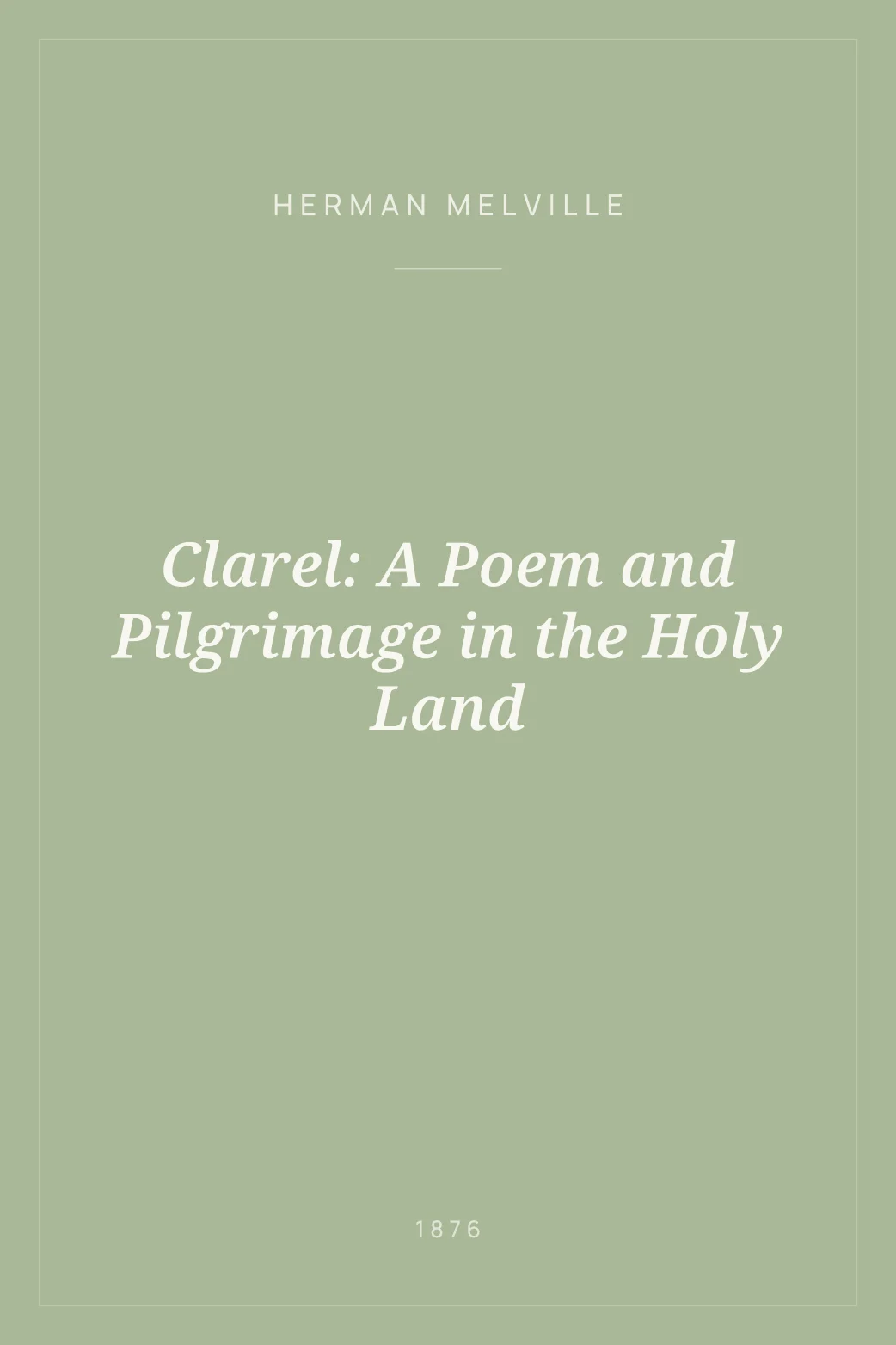 Portada de Clarel: A Poem and Pilgrimage in the Holy Land