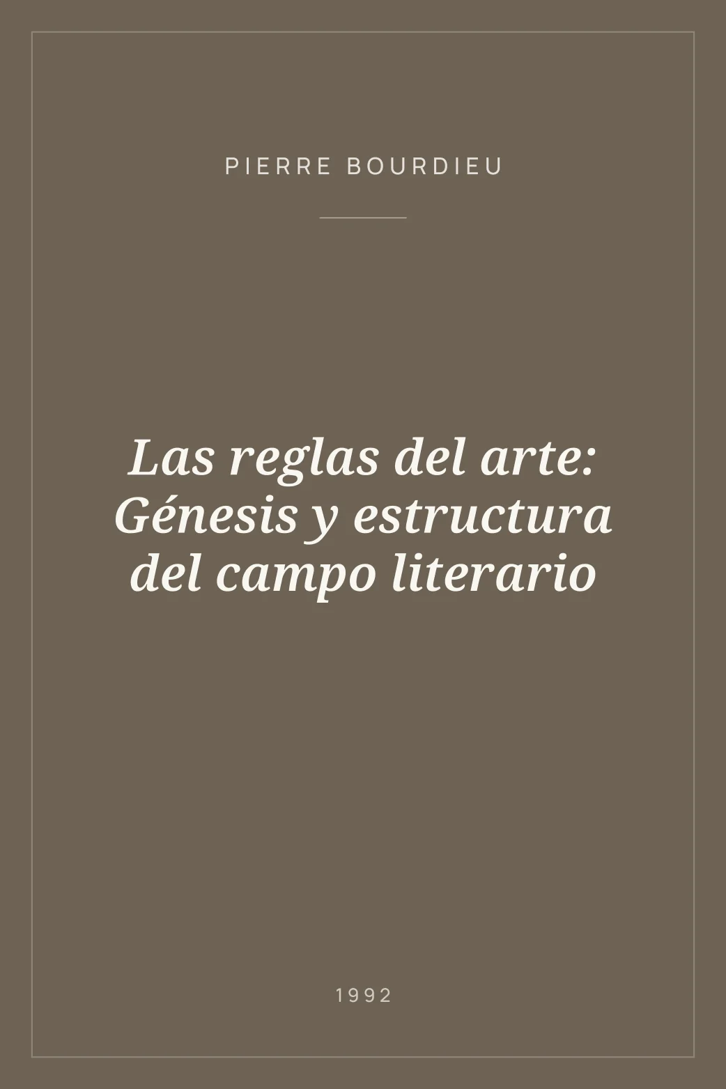 Portada de Las reglas del arte: Génesis y estructura del campo literario