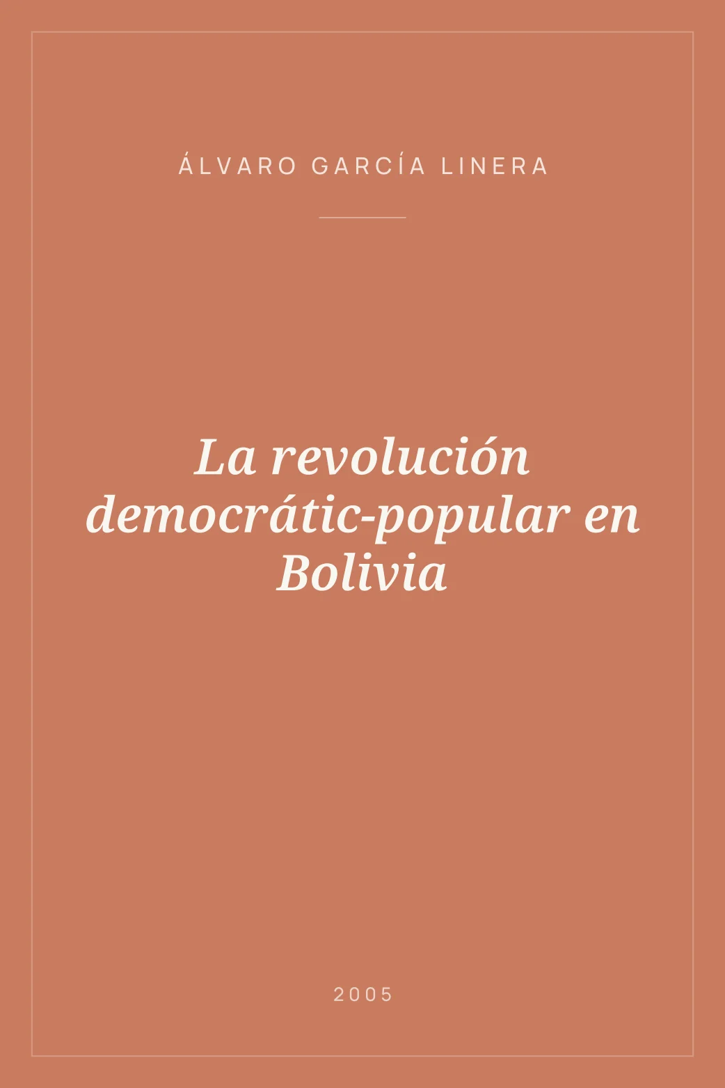 Portada de La revolución democrátic-popular en Bolivia