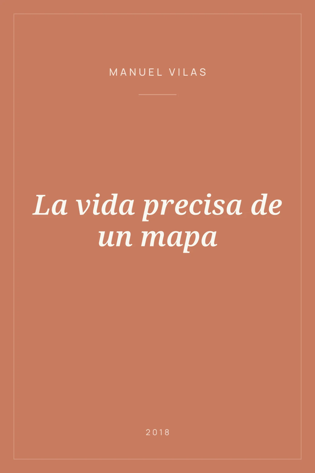 Portada de La vida precisa de un mapa