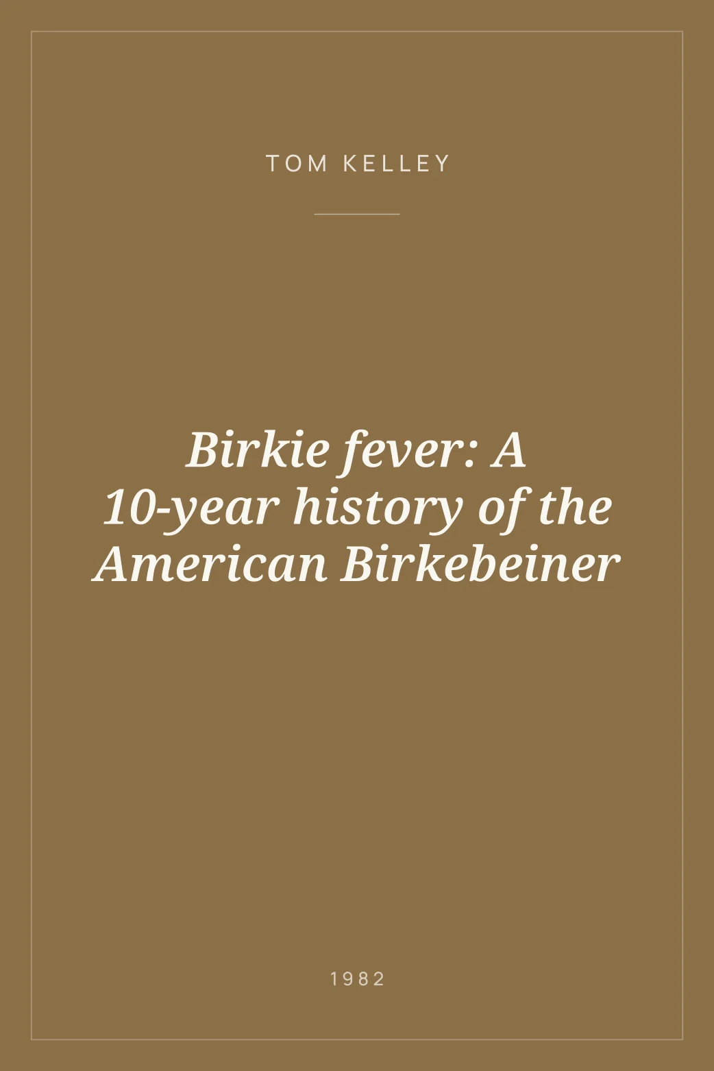 Portada de Birkie fever: A 10-year history of the American Birkebeiner
