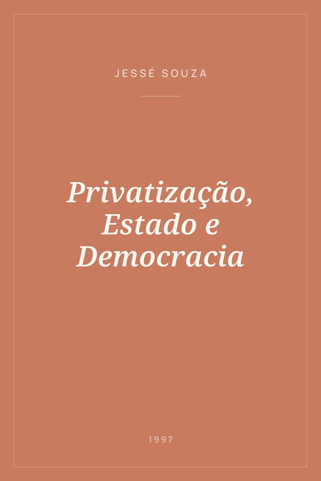 Portada de Privatização, Estado e Democracia