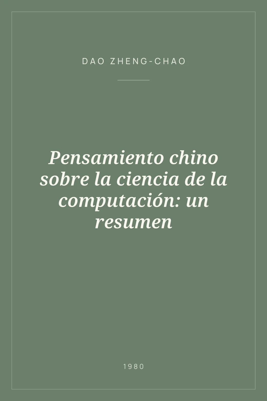 Portada de Pensamiento chino sobre la ciencia de la computación: un resumen