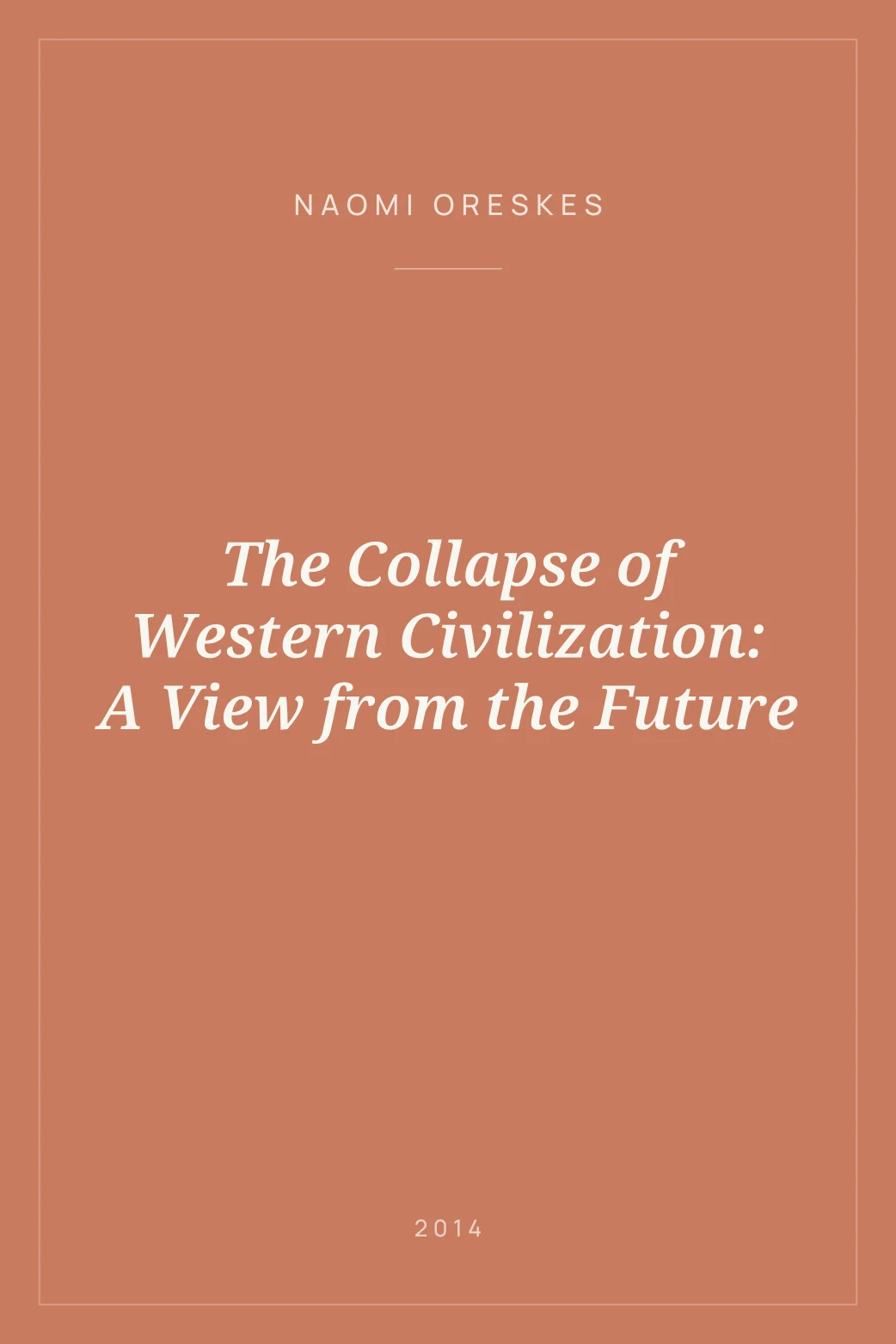 Portada de The Collapse of Western Civilization: A View from the Future