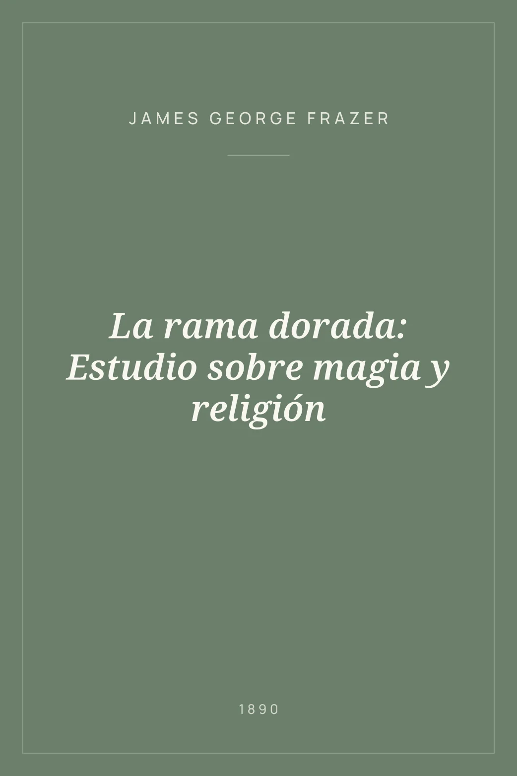 Portada de La rama dorada: Estudio sobre magia y religión