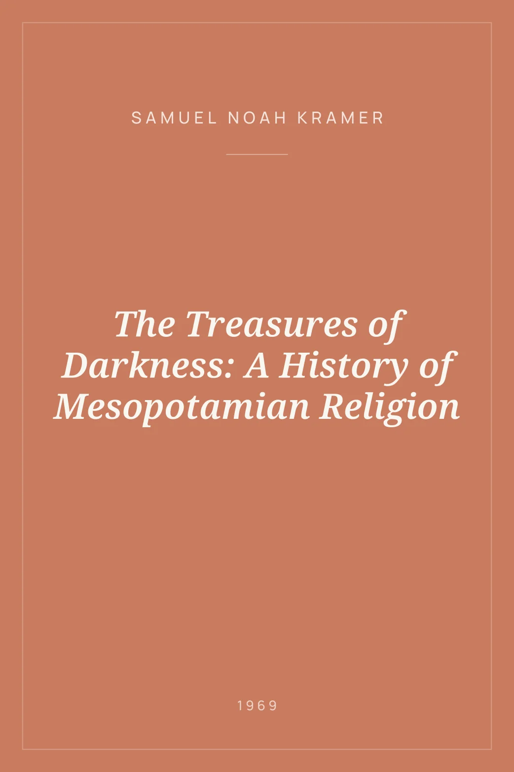 Portada de The Treasures of Darkness: A History of Mesopotamian Religion