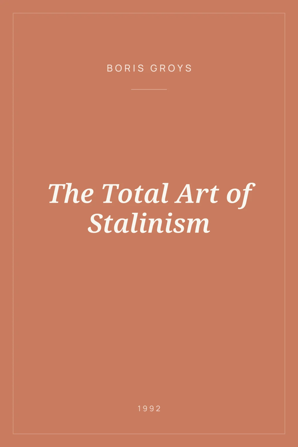Portada de The Total Art of Stalinism