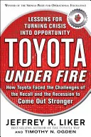 Portada de Toyota Under Fire: Lessons for Turning Crisis into Opportunity