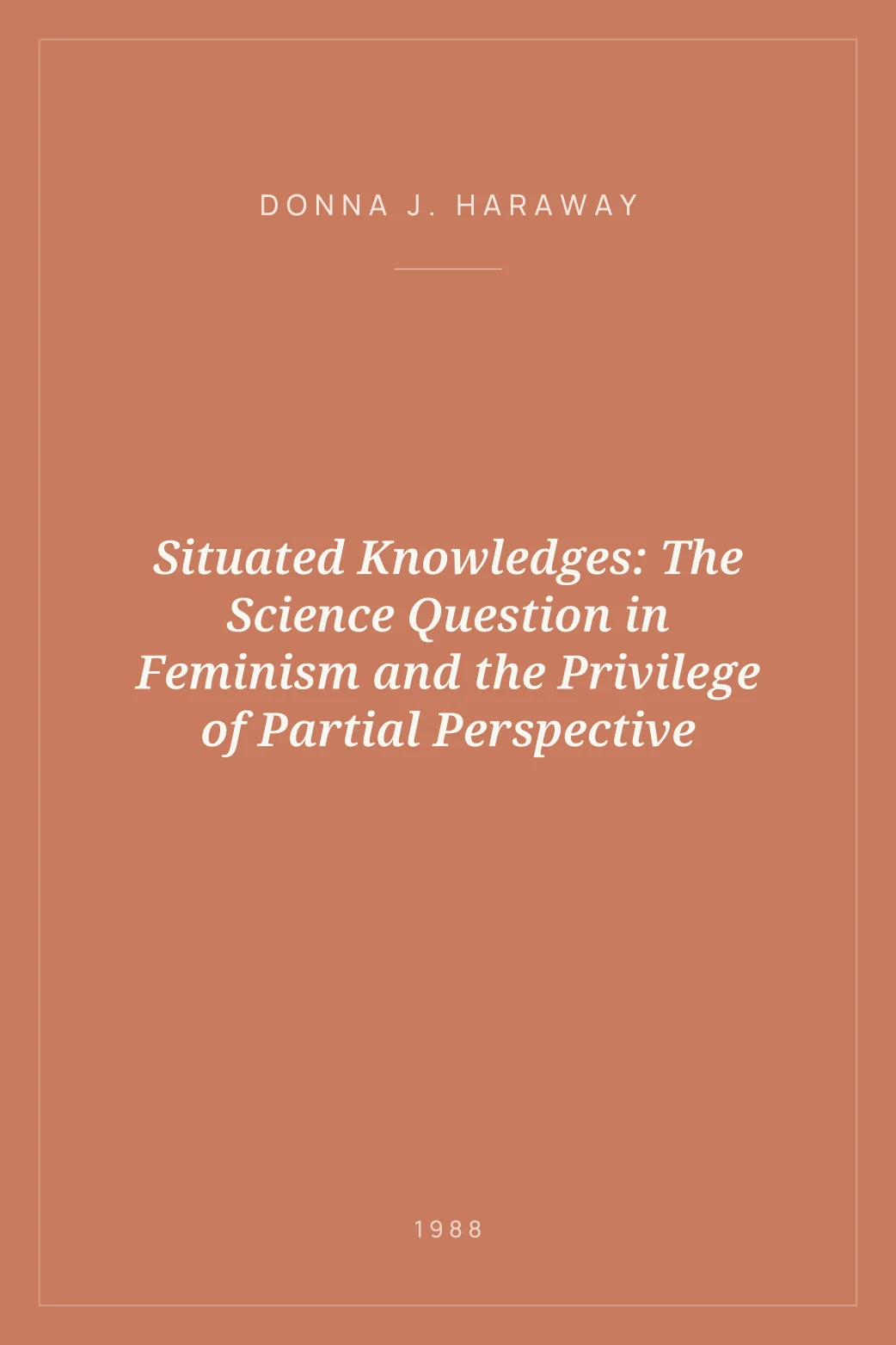 Portada de Situated Knowledges: The Science Question in Feminism and the Privilege of Partial Perspective