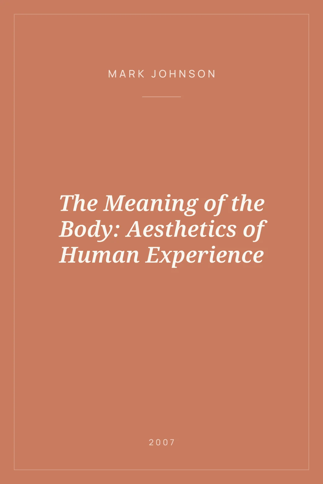 Portada de The Meaning of the Body: Aesthetics of Human Experience