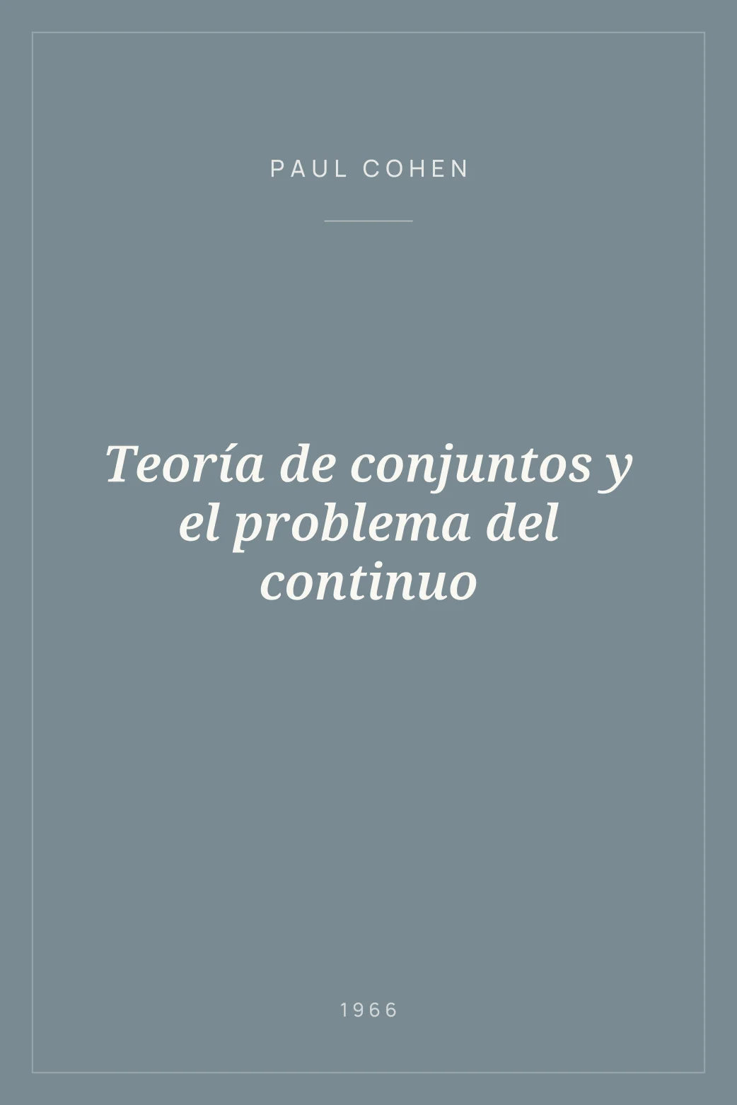 Portada de Teoría de conjuntos y el problema del continuo