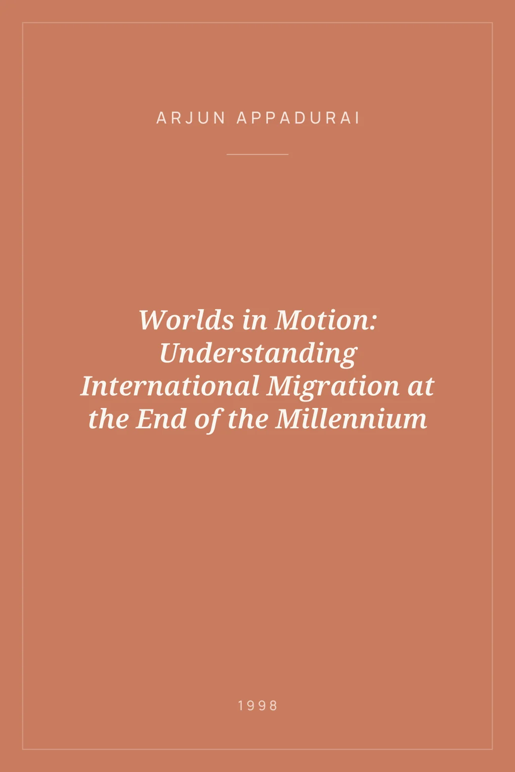 Portada de Worlds in Motion: Understanding International Migration at the End of the Millennium