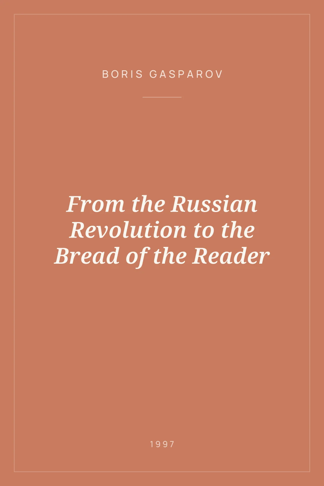 Portada de From the Russian Revolution to the Bread of the Reader