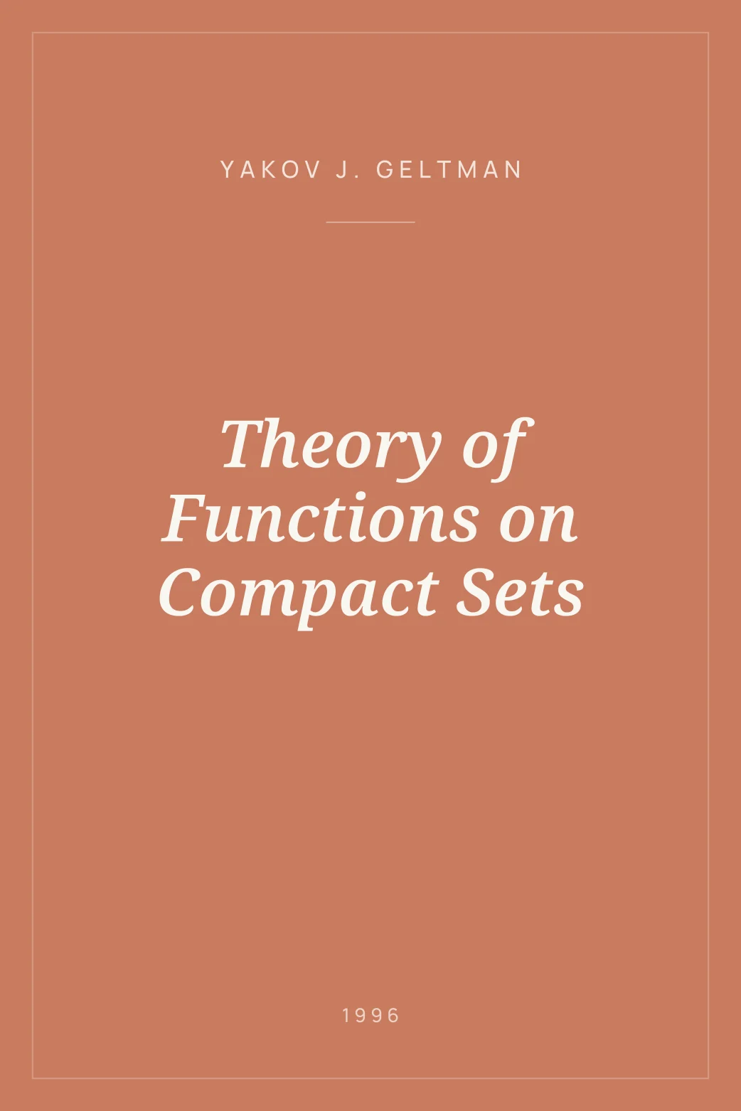 Portada de Theory of Functions on Compact Sets