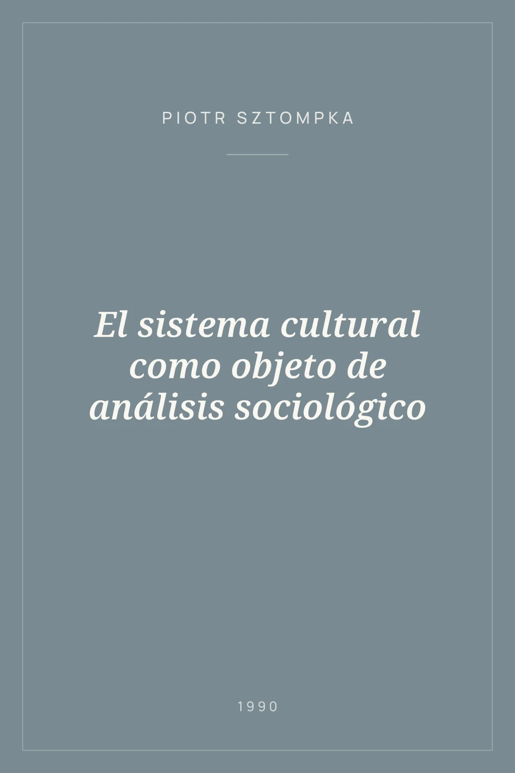 Portada de El sistema cultural como objeto de análisis sociológico