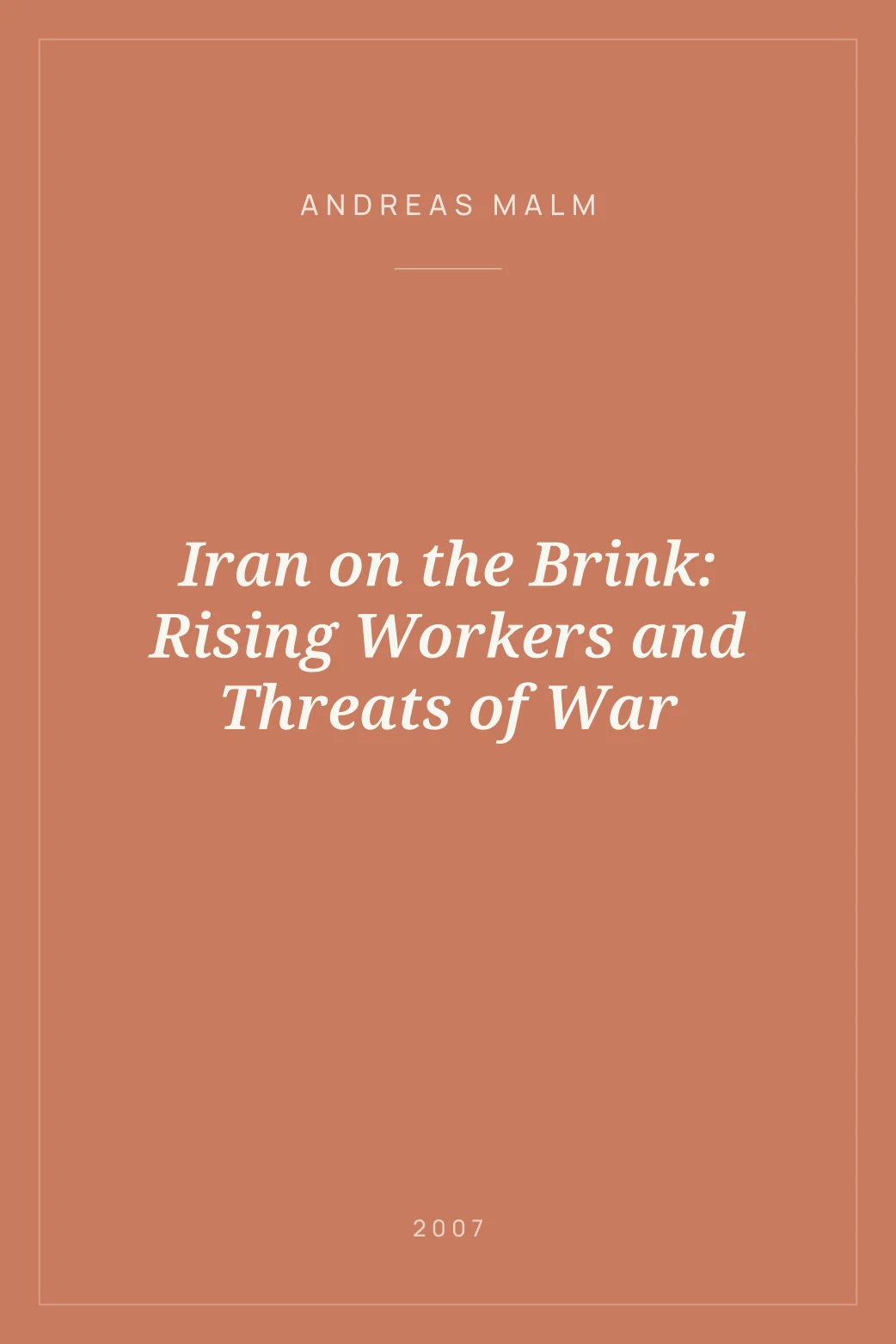 Portada de Iran on the Brink: Rising Workers and Threats of War