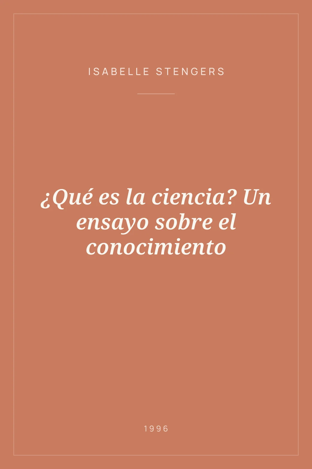 Portada de ¿Qué es la ciencia? Un ensayo sobre el conocimiento
