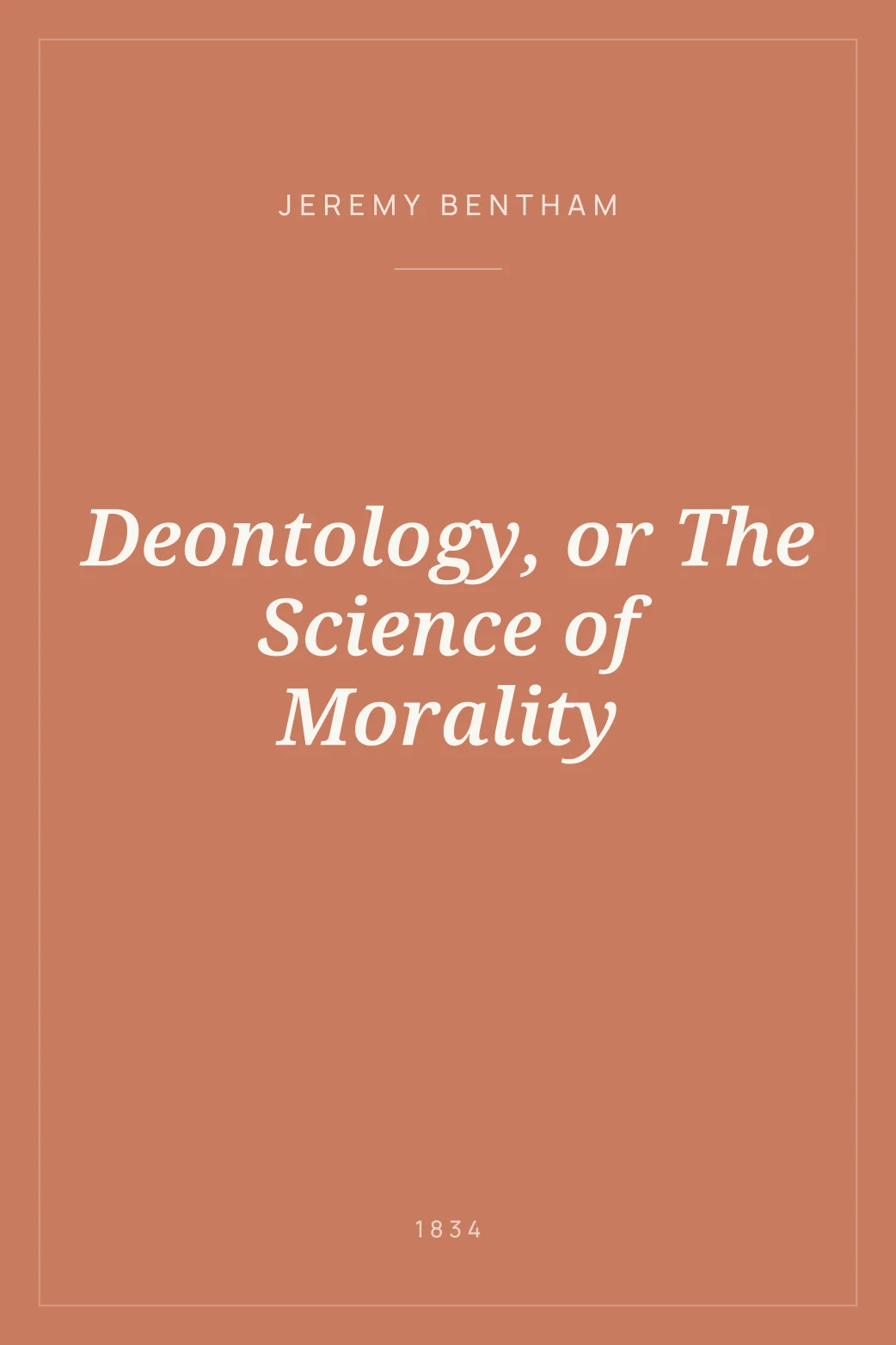 Portada de Deontology, or The Science of Morality