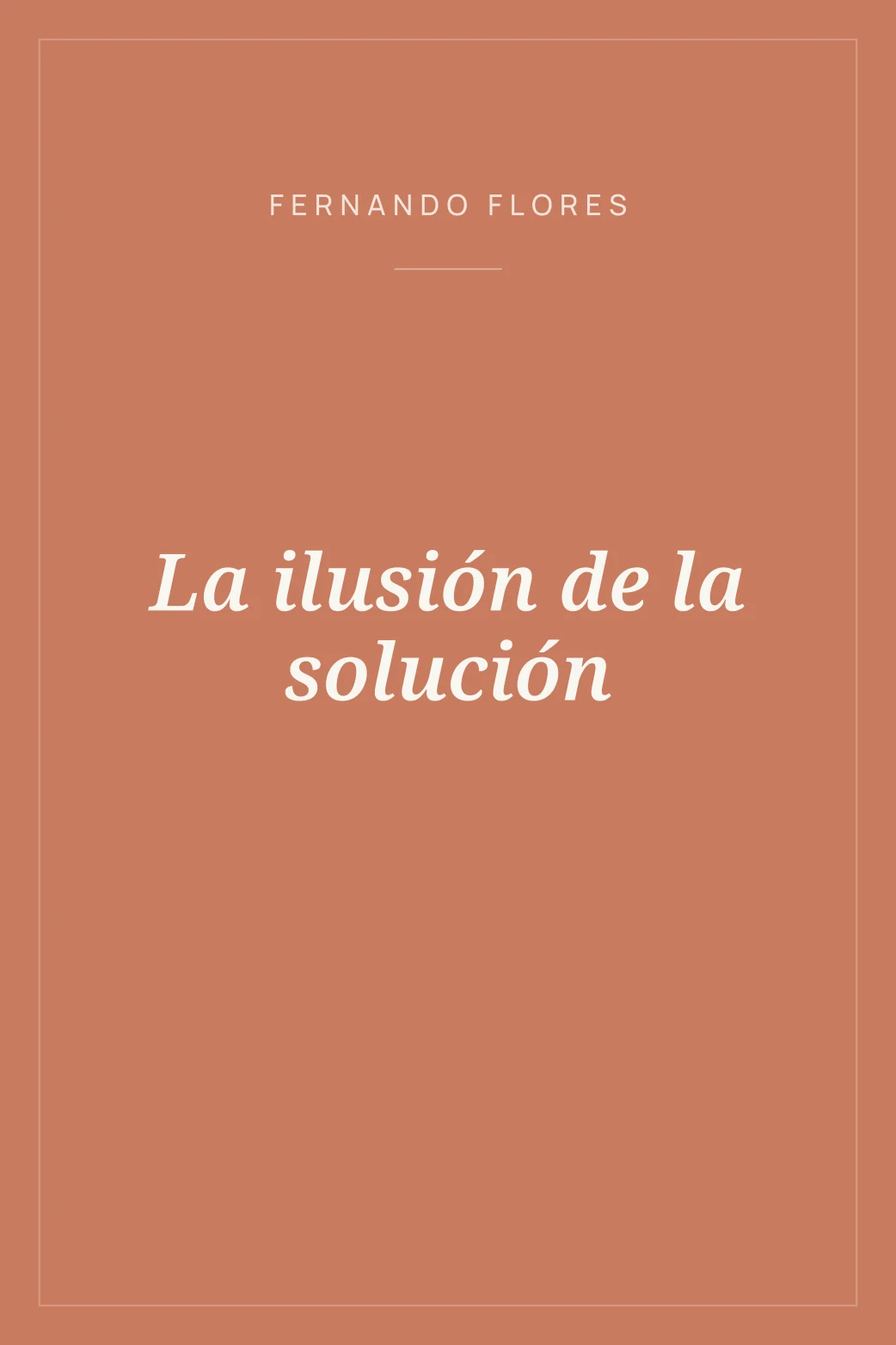 Portada de La ilusión de la solución