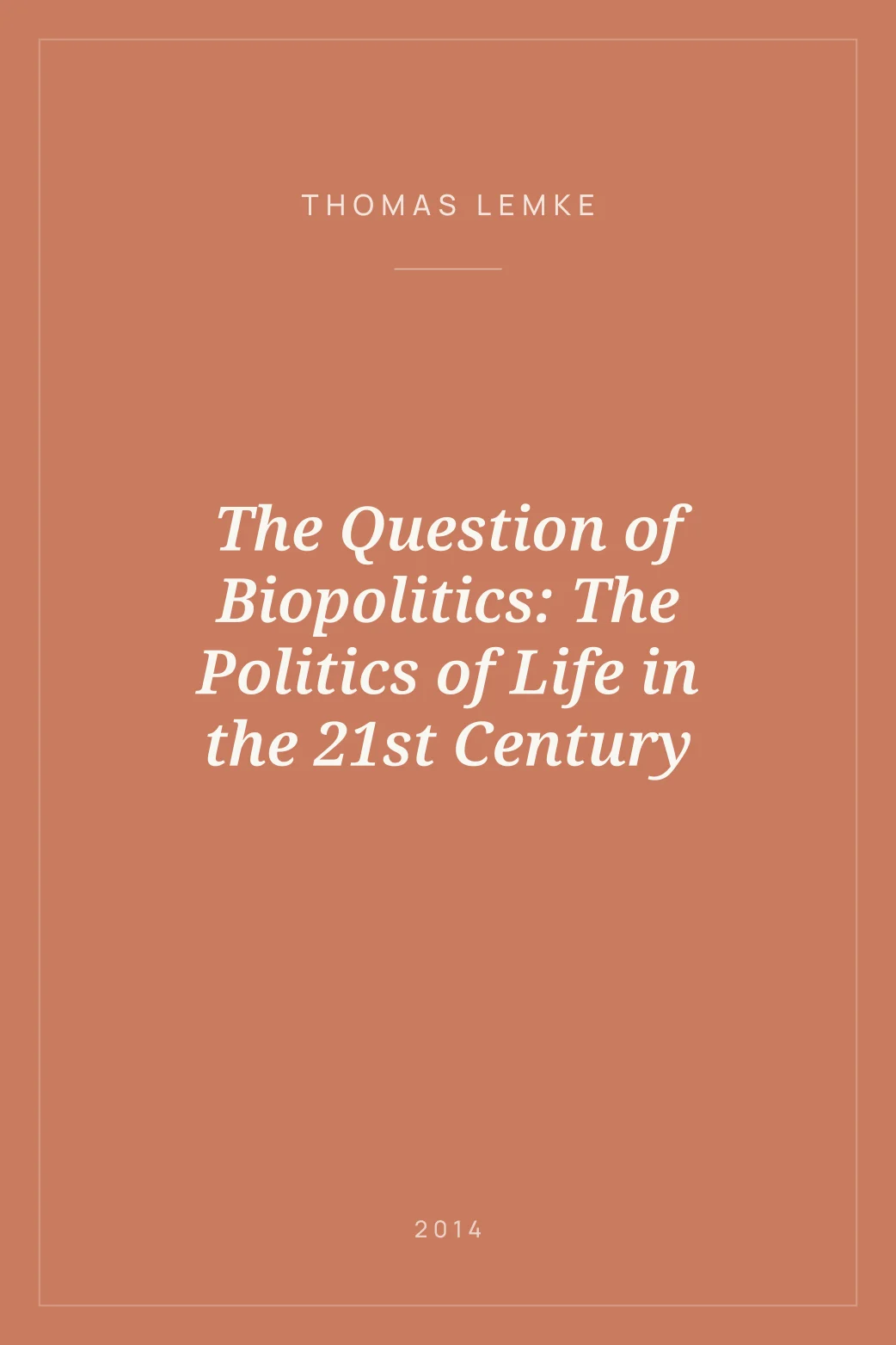 Portada de The Question of Biopolitics: The Politics of Life in the 21st Century
