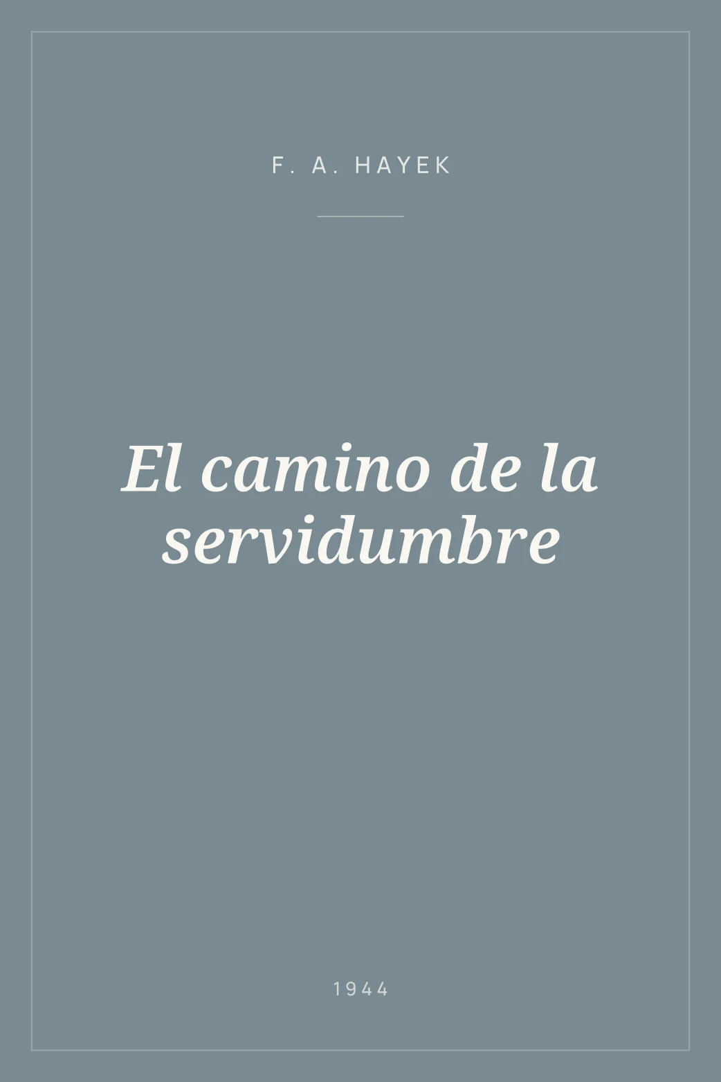 Portada de El camino de la servidumbre