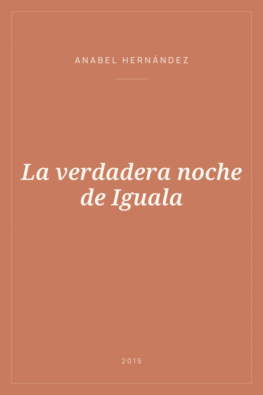 Portada de La verdadera noche de Iguala