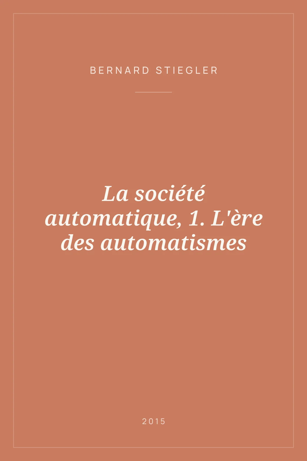 Portada de La société automatique, 1. L'ère des automatismes