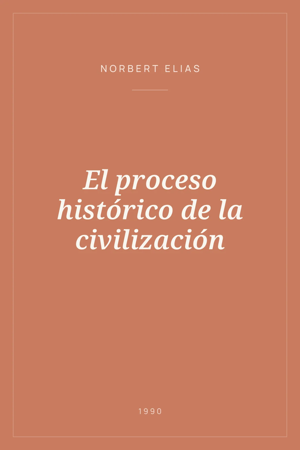 Portada de El proceso histórico de la civilización