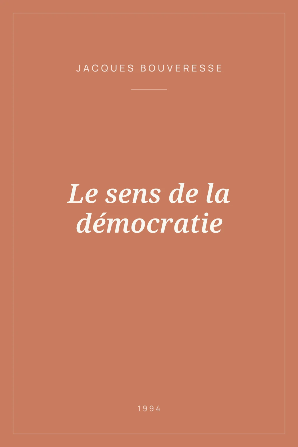 Portada de Le sens de la démocratie
