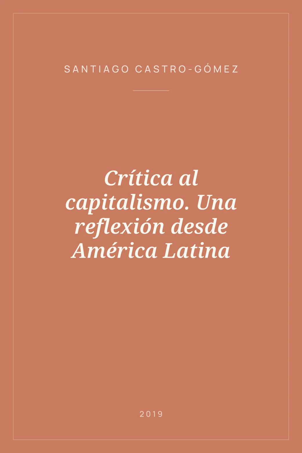 Portada de Crítica al capitalismo. Una reflexión desde América Latina