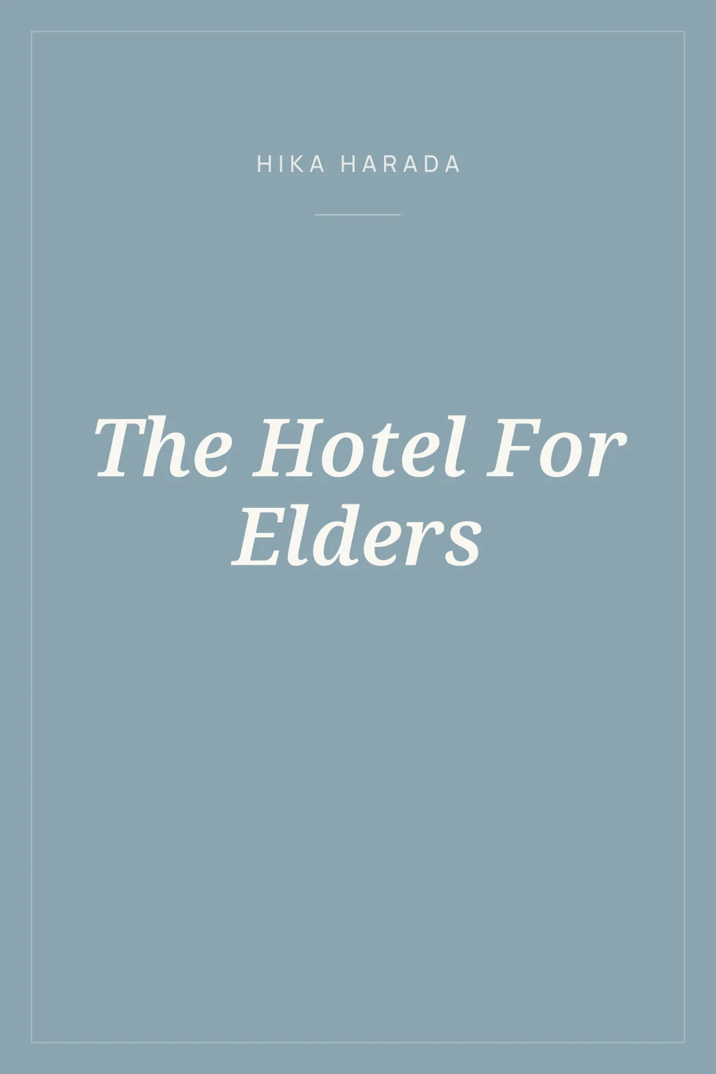Portada de The Hotel For Elders