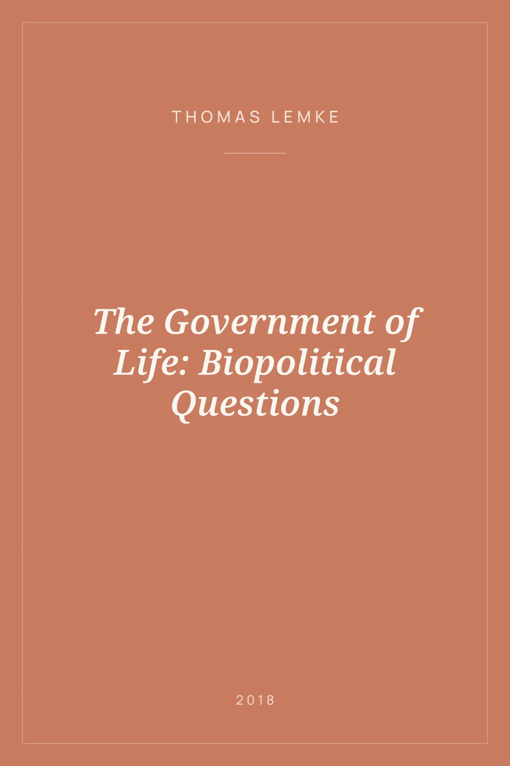 Portada de The Government of Life: Biopolitical Questions