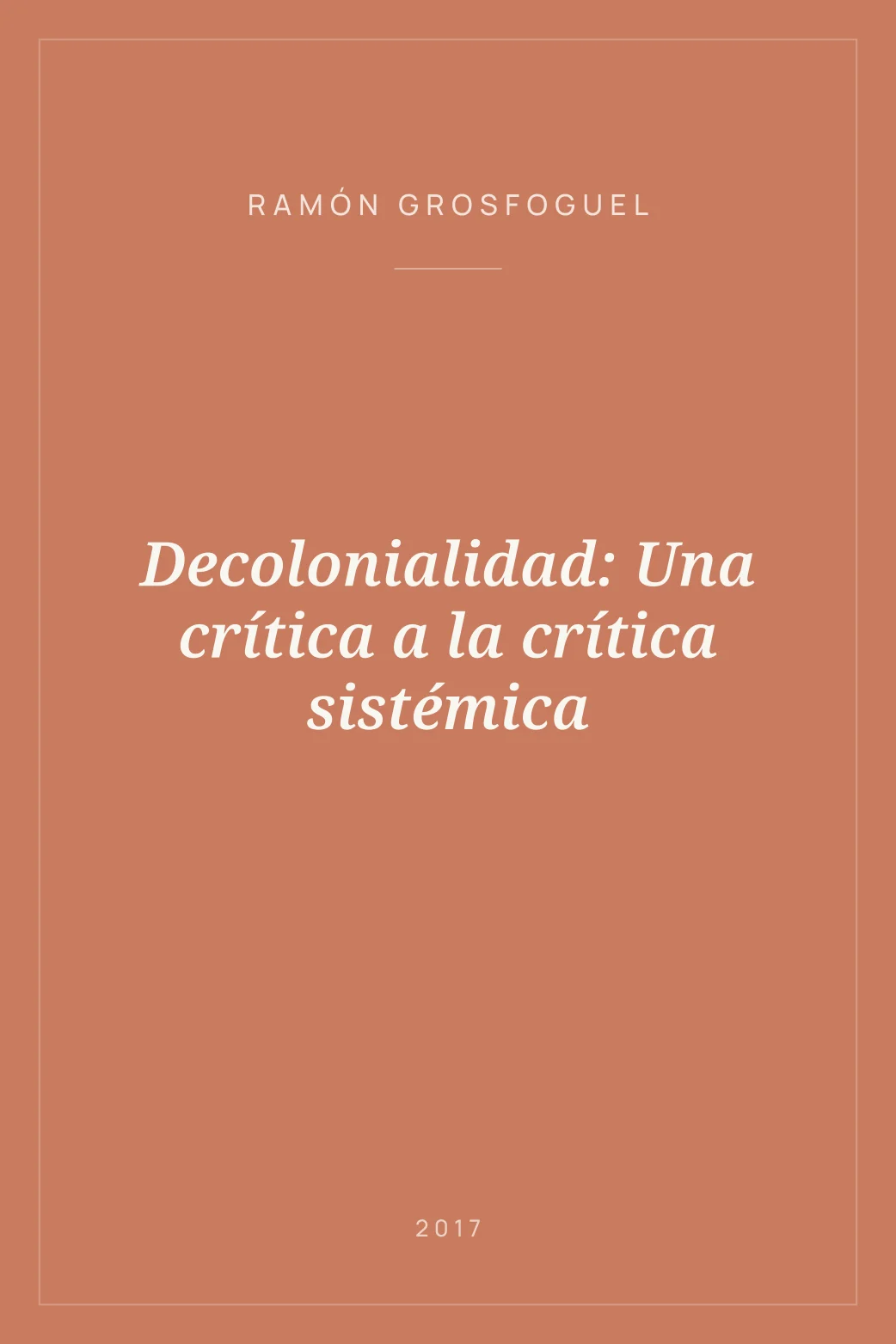 Portada de Decolonialidad: Una crítica a la crítica sistémica