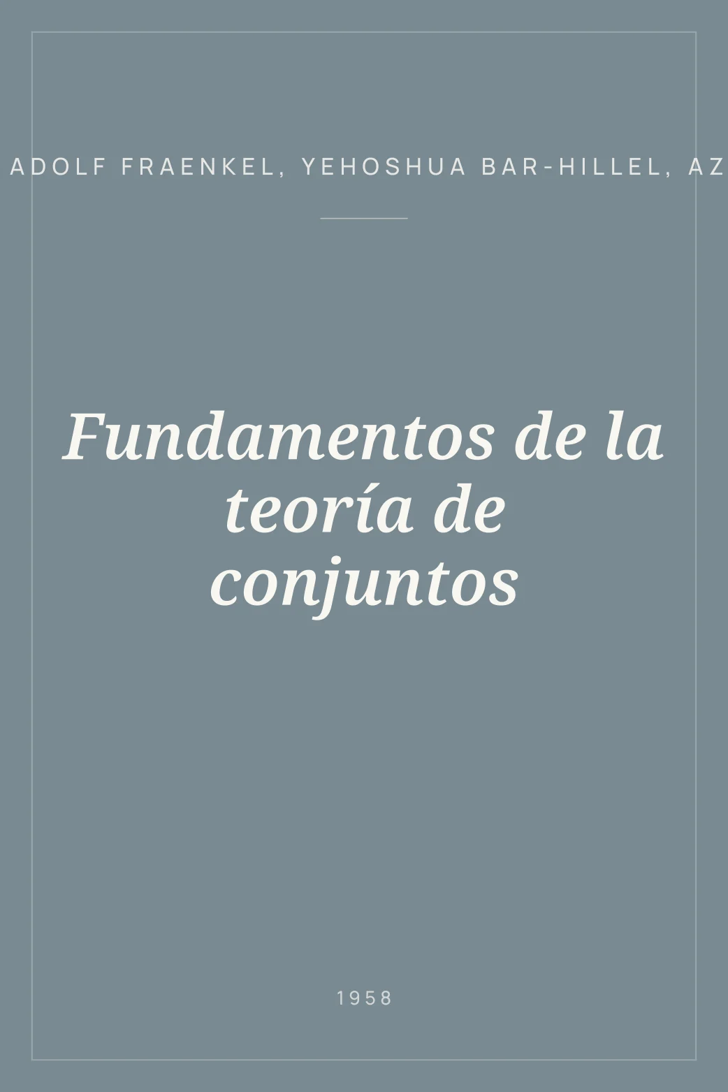 Portada de Fundamentos de la teoría de conjuntos