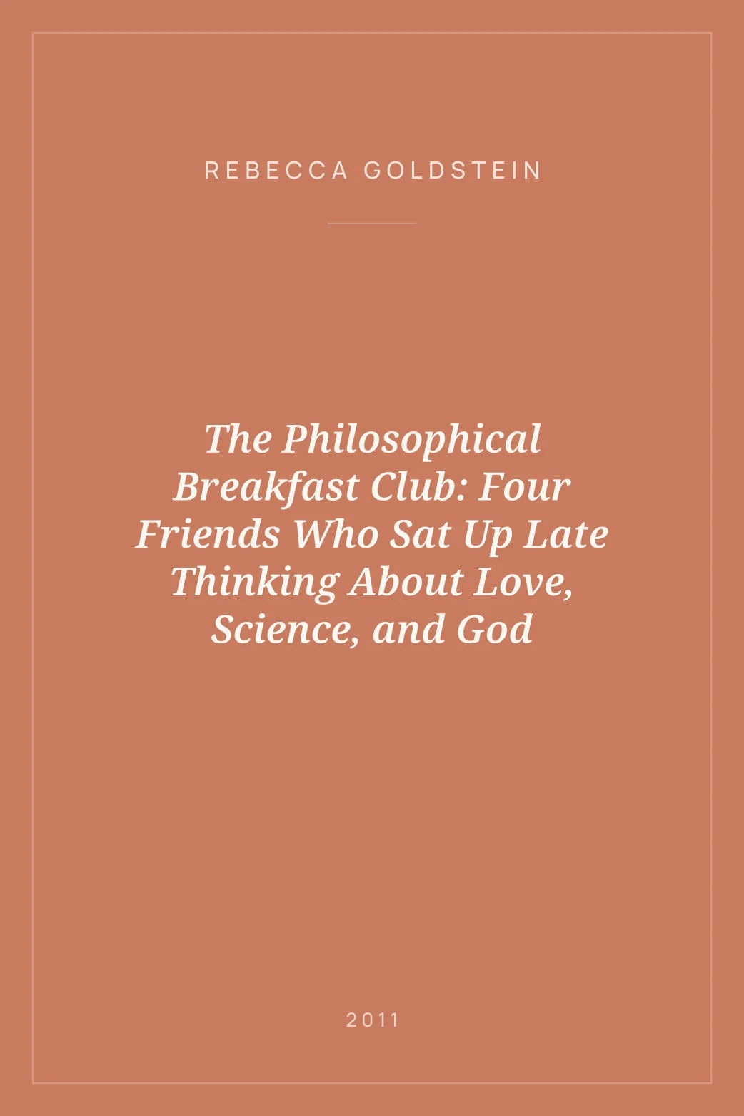 Portada de The Philosophical Breakfast Club: Four Friends Who Sat Up Late Thinking About Love, Science, and God
