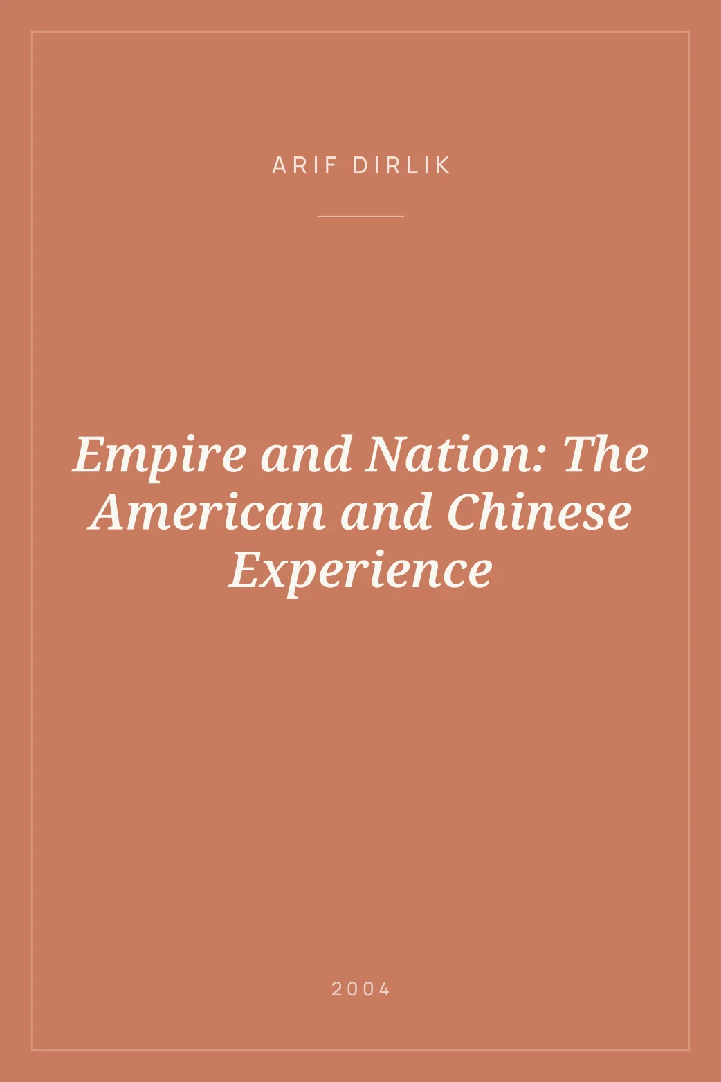 Portada de Empire and Nation: The American and Chinese Experience
