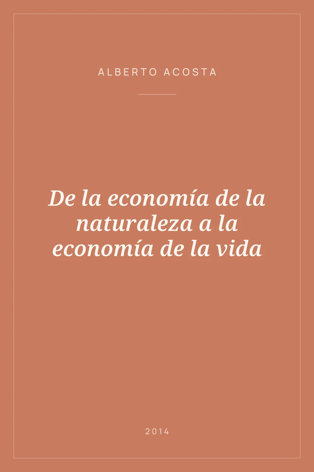 Portada de De la economía de la naturaleza a la economía de la vida